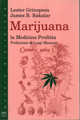 Marijuana, la medicina proibita