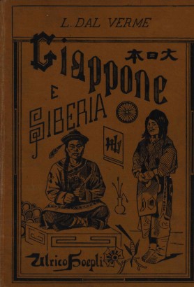 Giappone e Siberia. Note di viaggio del Conte Luchino dal Verme
