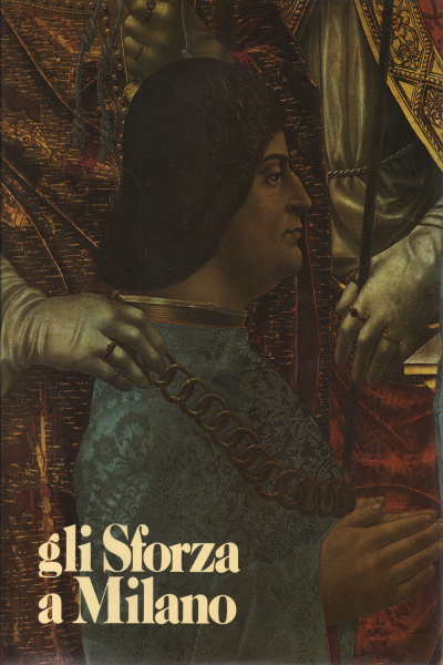 Les Sforza à Milan