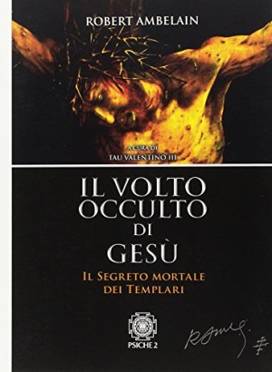 Il volto occulto di Gesù