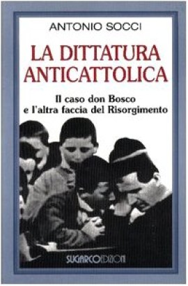 La dittatura anticattolica