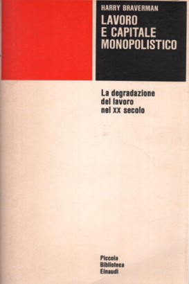 Lavoro e capitale monopolistico
