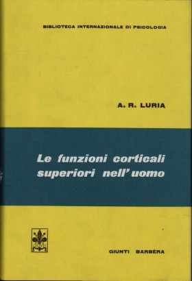 Le funzioni corticali superiori nell'uomo