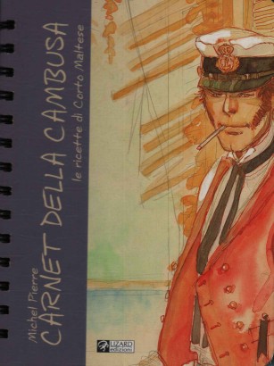 Carnet della cambusa. Le ricette di Corto Maltese