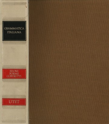 Grammatica italiana. Italiano Comune e lingua letteraria