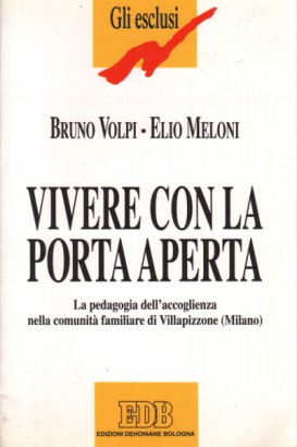 Vivere con la porta aperta
