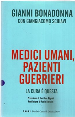 Medici umani, pazienti guerrieri