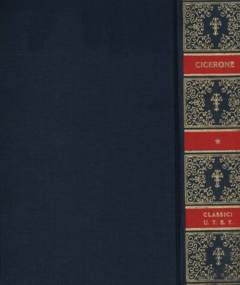Opere retoriche di M. Tullio Cicerone (Volume 1)