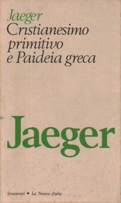 Cristianesimo primitivo e Paideia greca