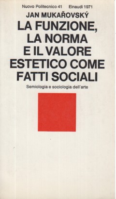 La funzione, la norma e il valore estetico come fatti sociali
