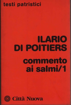 Commento ai salmi 1-91 (Volume I)