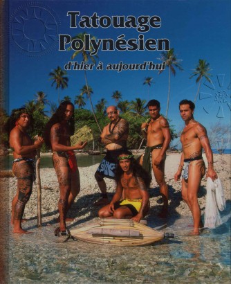 Tatouage Polynésien d'hier à aujourd'hui