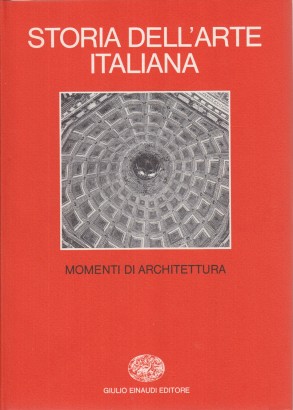 Storia dell'arte italiana. Situazioni momenti indagini. Momenti di architettura (Parte III. Volume V)
