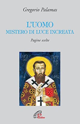 L'uomo mistero di luce increata