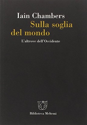 Sulla soglia del mondo
