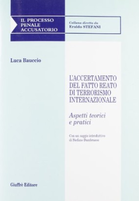 L'accertamento del fatto reato di terrorismo internazionale