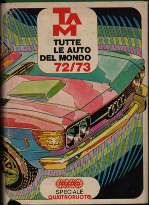 TAM. Tutte le auto del mondo 72/73