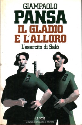 Il gladio e l'alloro
