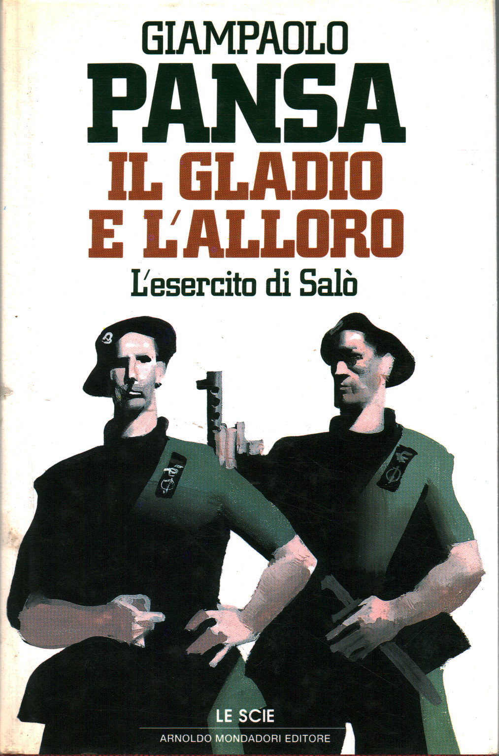 Il gladio e l'alloro