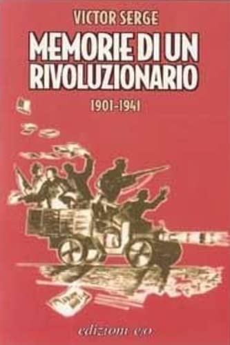 Memorie di un rivoluzionario (1901-1941)