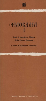 Testi di Ascetica e Mistica della Chiesa Orientale (Volume 1)