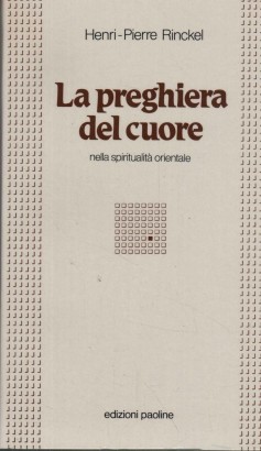 La preghiera del cuore nella spiritualità orientale