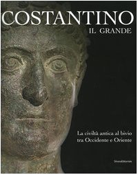 Costantino il Grande. La civiltà an