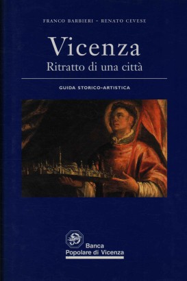 Vicenza. Ritratto di una città