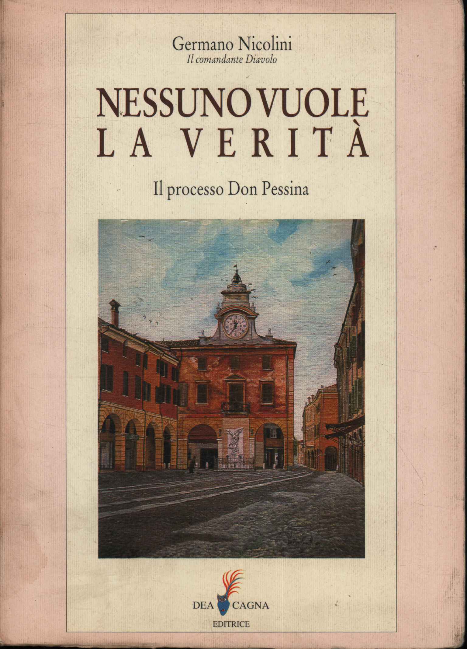 Nessuno vuole la verità