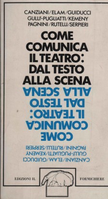 Come comunica il teatro: dal testo alla scena