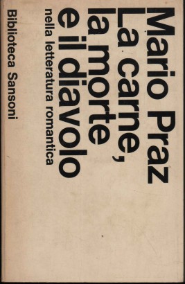 La carne, la morte e il diavolo nella letteratura romantica
