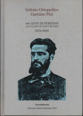 140 anni di strenne. 140 years of gift books
