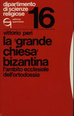 La grande chiesa bizantina