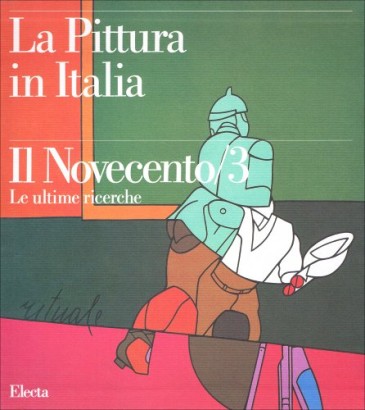 La pittura in Italia. Il Novecento/3