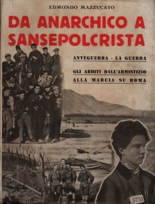 Da anarchico a sansepolcrista