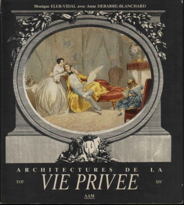 Architectures de la vie privèe