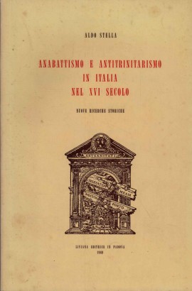 Anabattismo e antitrinitarismo in Italia nel XVI secolo
