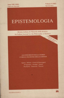 Epistemologia. Rivista italiana di Filosofia della Scienza (Anno VIII 1985 - Fascicolo Speciale)