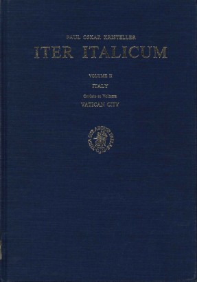 Iter Italicum (Volume II). Italy Orvieto to Volterra Vatican City