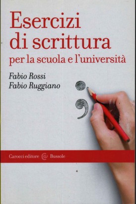 Esercizi di scrittura per la scuola e l'università
