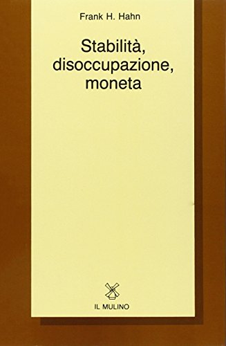 Stabilità disoccupazione, moneta