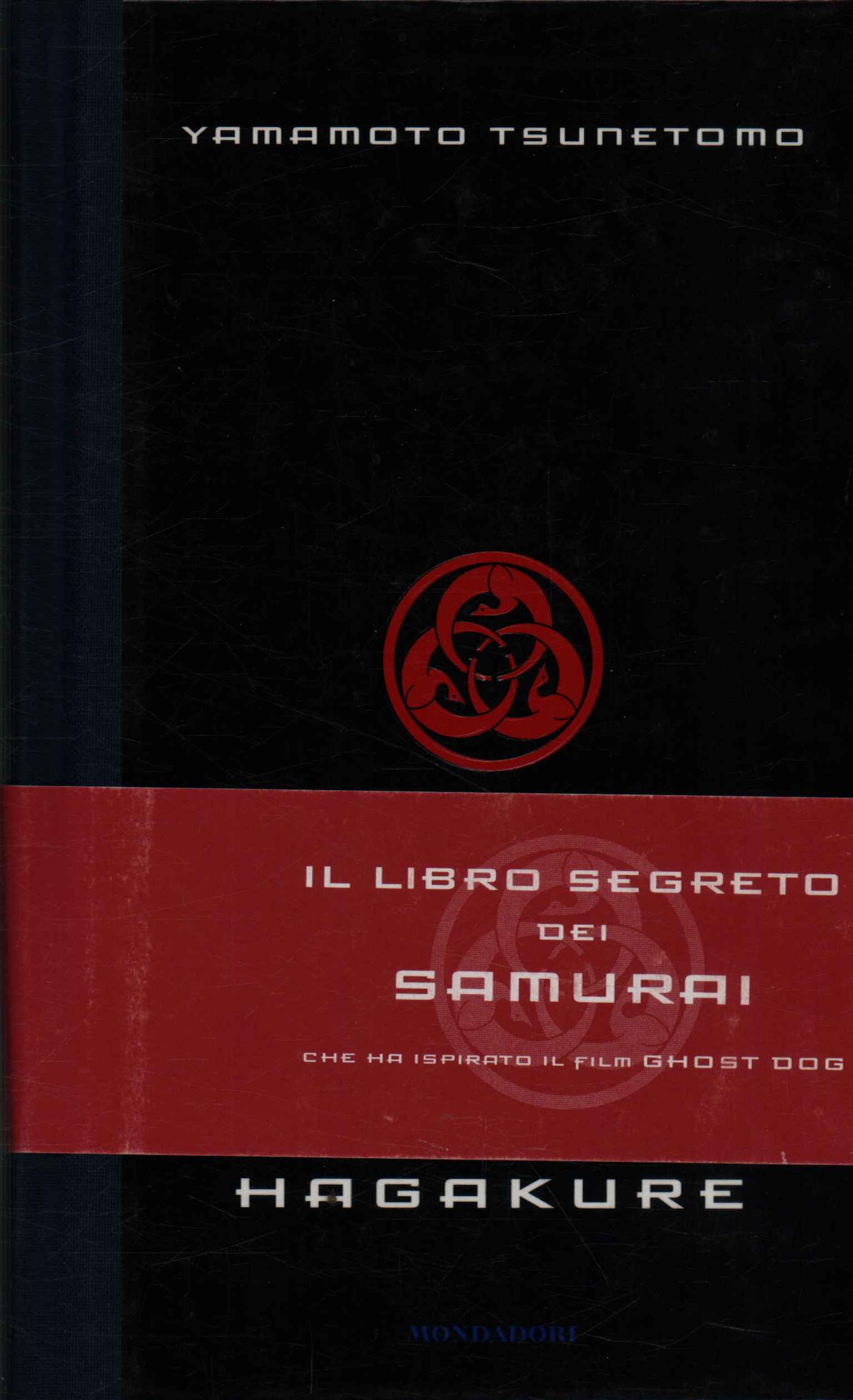 Hagakure. Das geheime Buch der Samurai