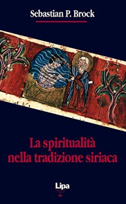 La spiritualità nella tradizione siriaca