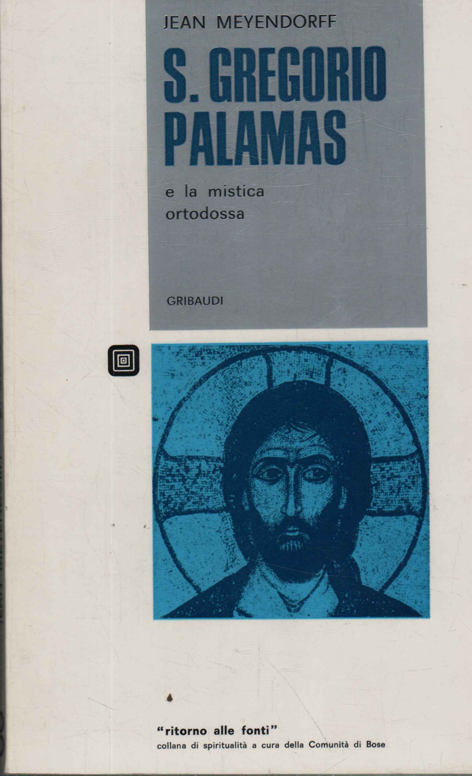 S. Gregorio Palmas e la mistica ortodo
