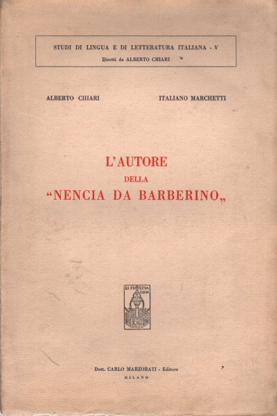 The author of "Nencia da Barberino, Alberto Chiari Italian Marchetti