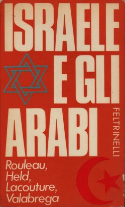 Israele e gli Arabi. Il terzo scontro