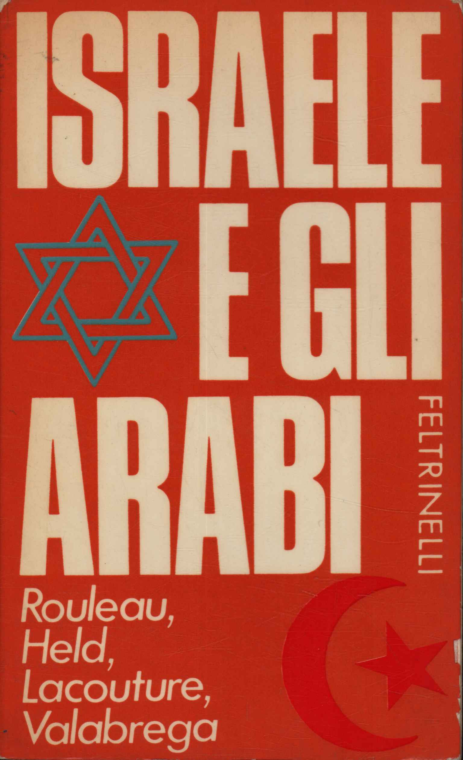 Israël et les Arabes. Le troisième affrontement