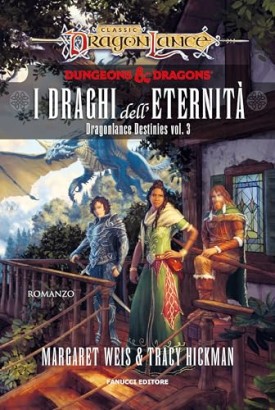 Dungeons and dragons. I draghi dell'eternità (Volume III)