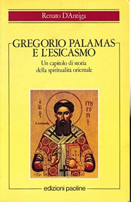 Gregorio Palamas e l'esicasmo