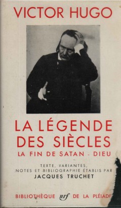 La légende des siécles. La fin de satan. Dieu